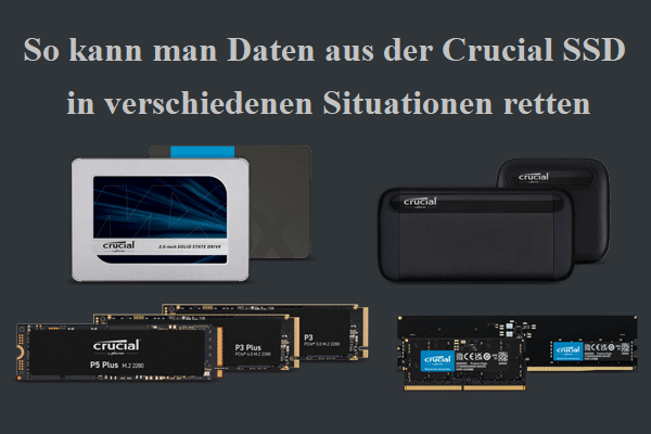 So kann man Daten aus der Crucial SSD in verschiedenen Situationen retten