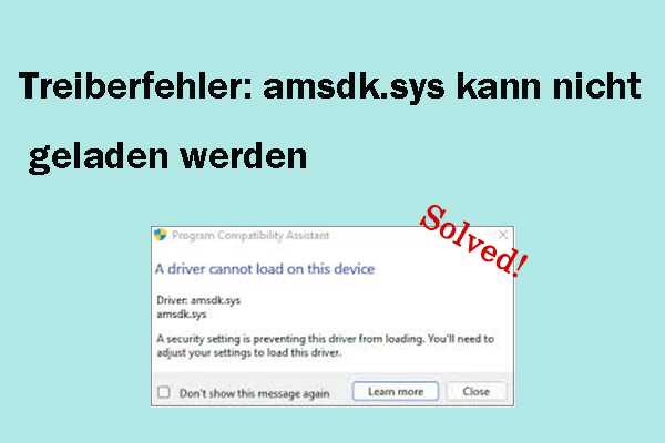 Treiberfehler bei Windows 11 24H2: amsdk.sys kann nicht geladen werden