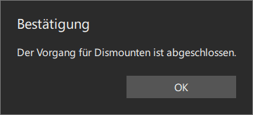 Der Vorgang für Dismounten ist abgeschlossen