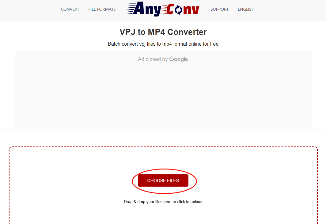 Click on CHOOSE FILES in AnyConv to upload your VPJ files