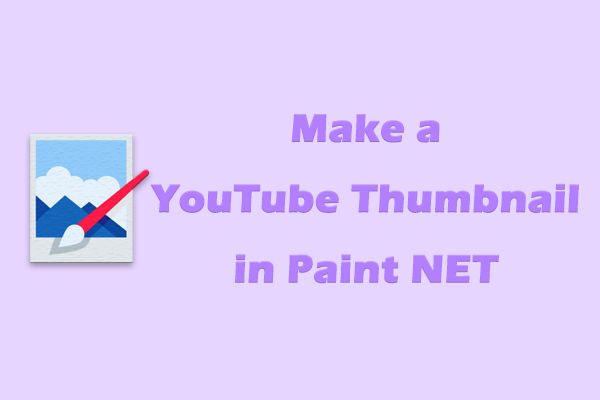 Full Guide on How to Make a YouTube Thumbnail in Paint.net